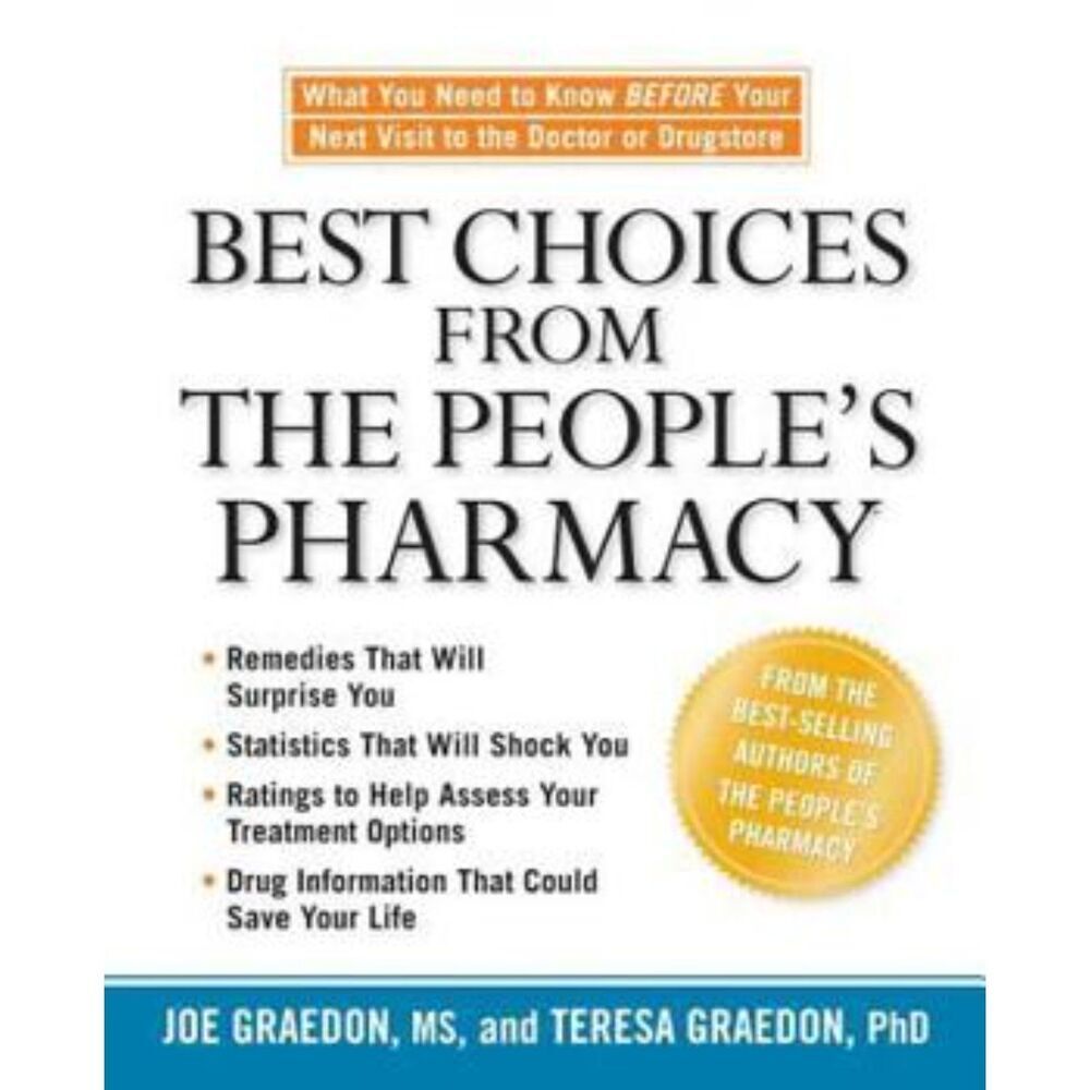 Best Choices from the People's Pharmacy : What You Need to Know